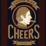 Cheers Cousin Mike