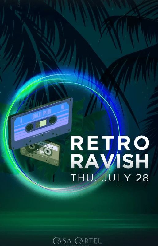 Retro Ravish at Casa Cartel