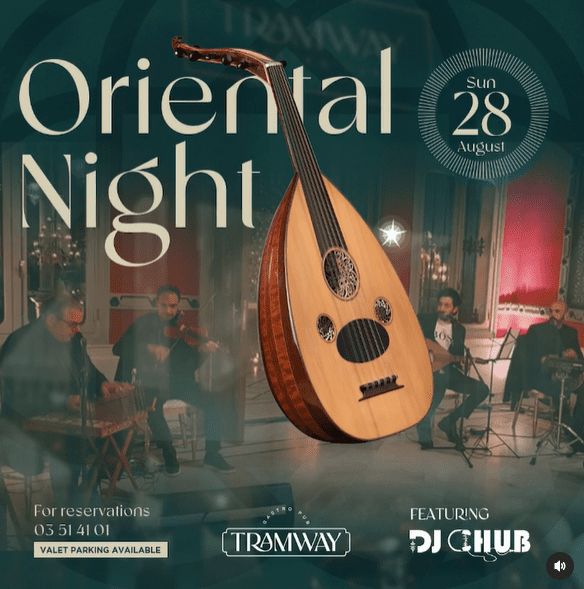 Oriental Night at Tramway Batroun!