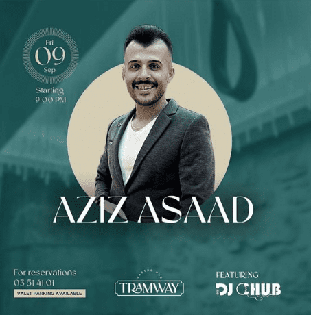 Aziz Asaad at Tramway Batroun