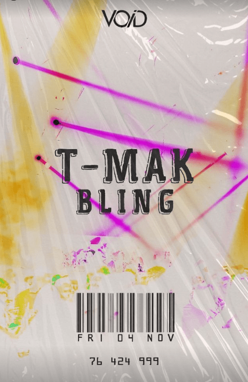 T-Mak Bling at Void