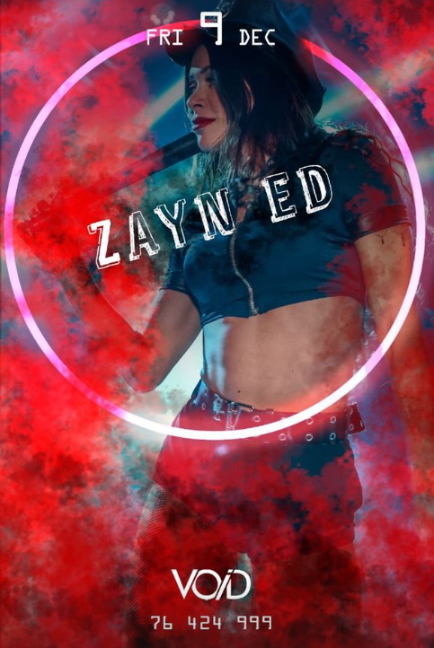 Zayn ED at Void