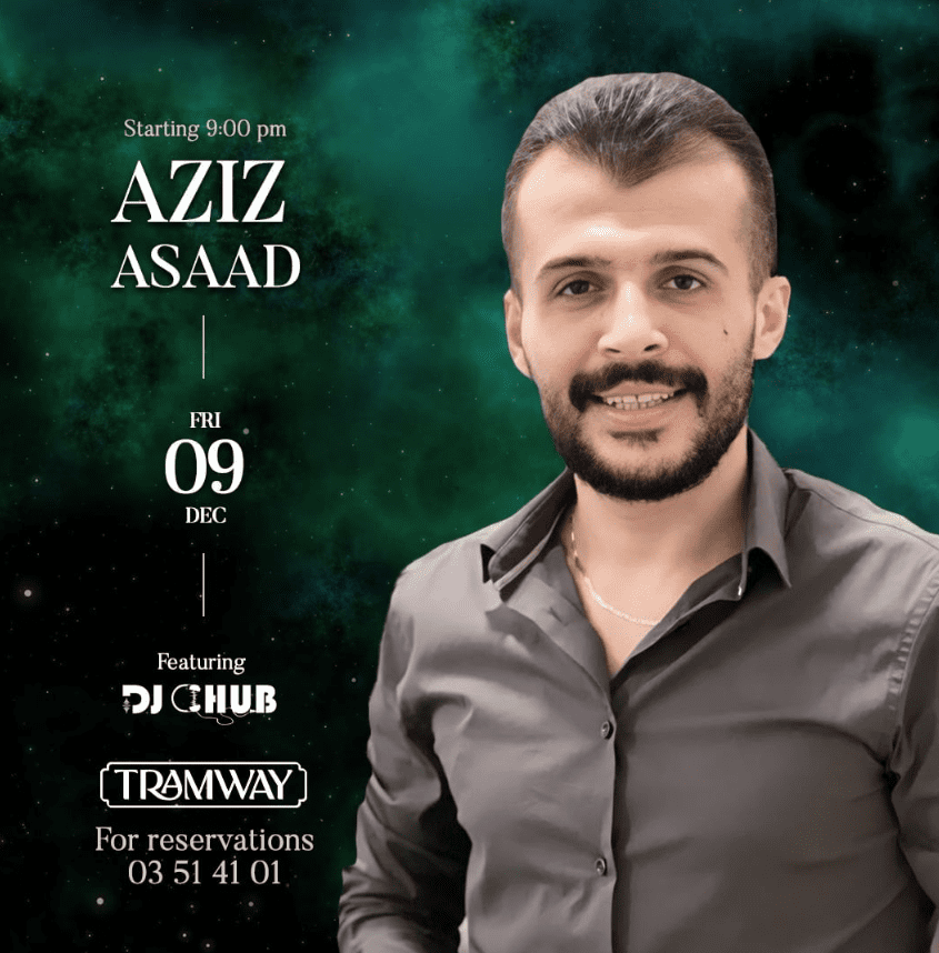 Aziz Asaad at Tramway Batroun