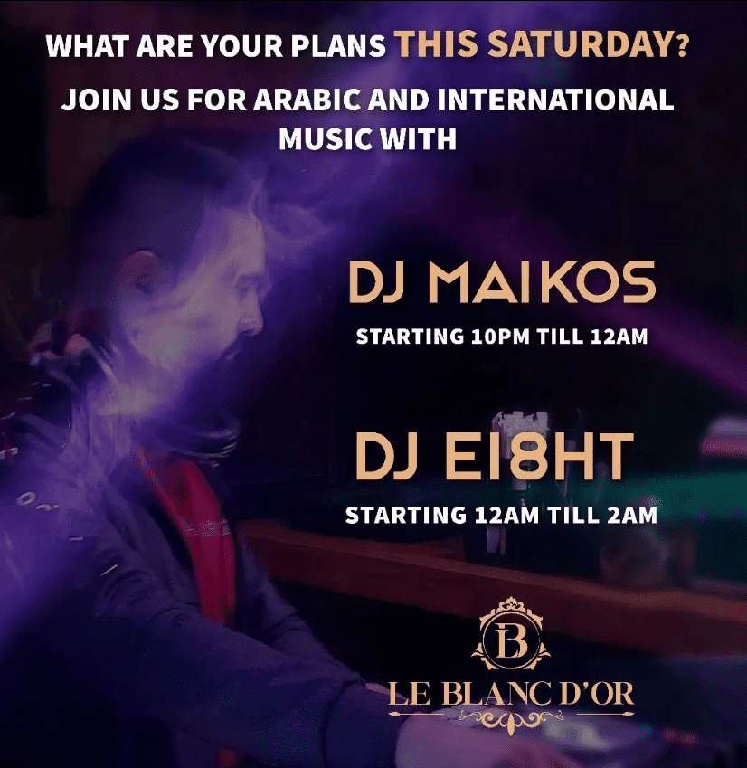Dj Maikos and Dj Ei8ht at Le blanc dor
