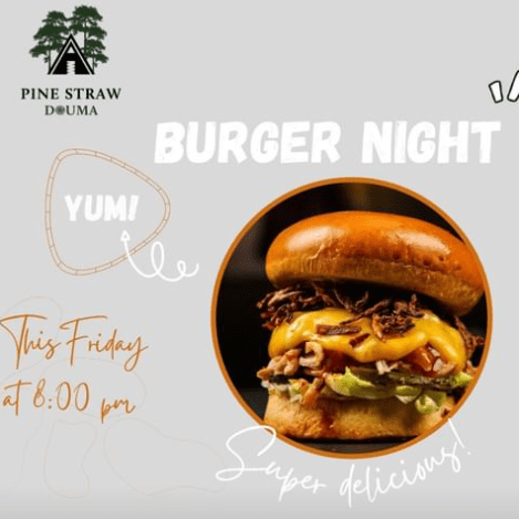 Burger Night at Pine Straw Douma