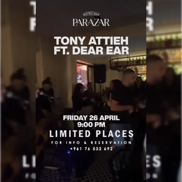 Tony Attieh Dear Ear Aprill 26, event post