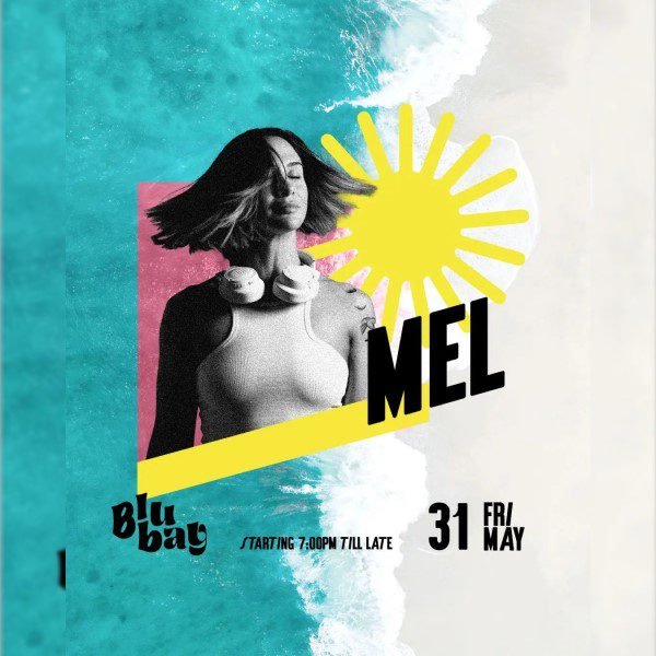MEL at Blubay event May 31