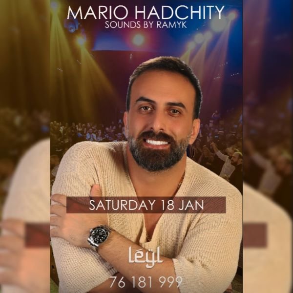 18 January Event at Leyl Music Venue Batroun with Mario Hadchiti