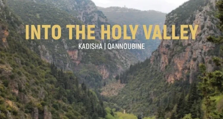 Into The Holy Valley Kadisha-Qannoubine, event post