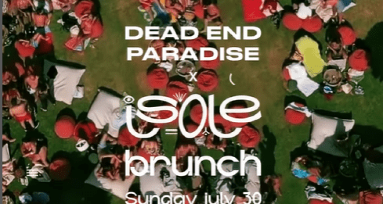 Dead End Paradise at Isolé