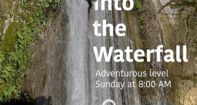 Into the Waterfall