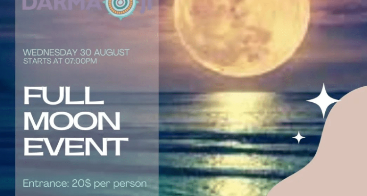 Full Moon event at Darma Ji