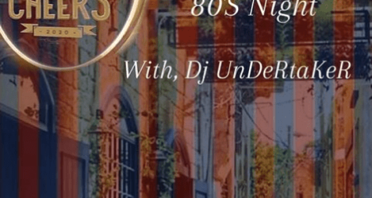 80's Night with Dj Undertaker at Cheers