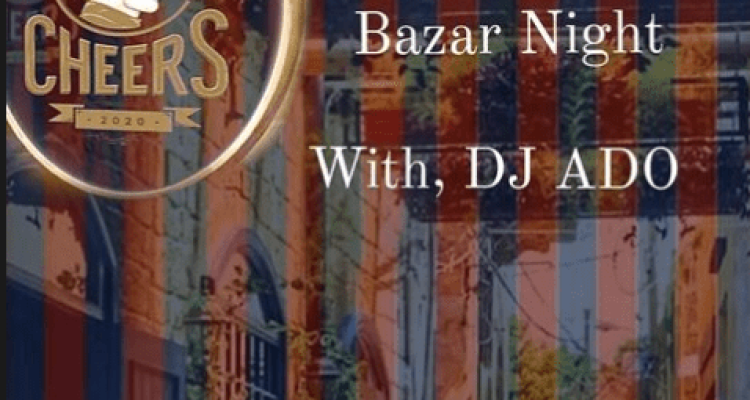 Bazar Night with Dj Ado at Cheers